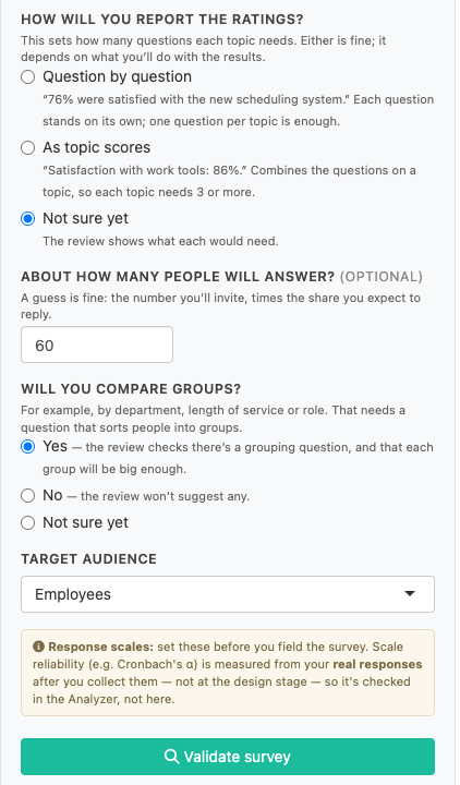 The questions about reporting, how many people will answer, comparing groups and the audience, above the Validate survey button